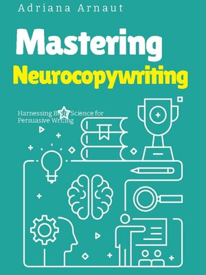 cover image of Mastering Neurocopywriting